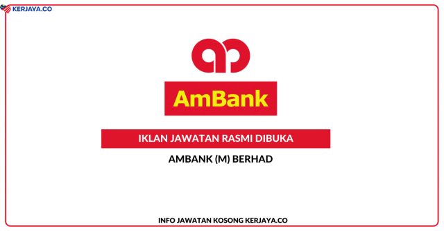 AmBank (M) Berhad ~ Kekosongan Jawatan Relationship Manager – Priority Banking