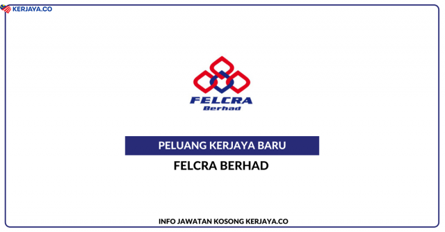 FELCRA Berhad / Permohonan Di Buka