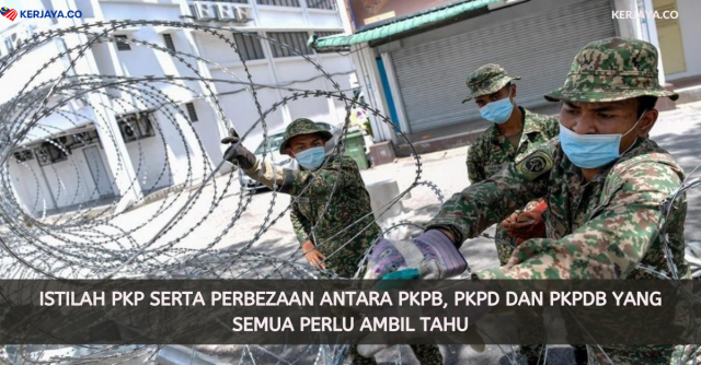 Istilah PKP Serta Perbezaan Antara PKPB, PKPD Dan PKPDB Yang Semua Perlu Ambil Tahu