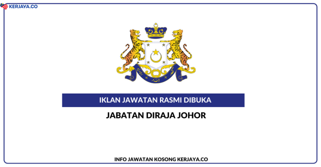 Jabatan DiRaja Johor ~ Pelbagai Jawatan Kosong