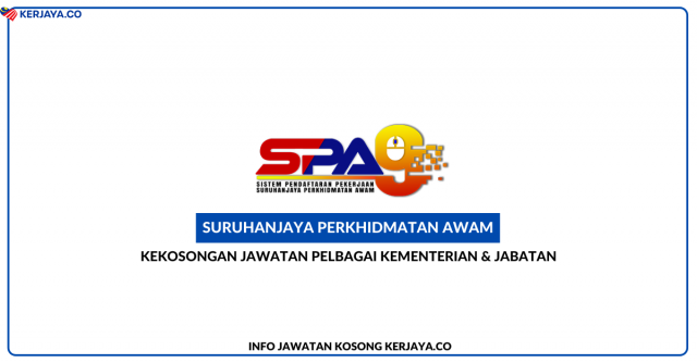 2246 Kekosongan Jawatan Baru Suruhanjaya Perkhidmatan Awam (SPA) / Pelbagai Kementerian & Jabatan