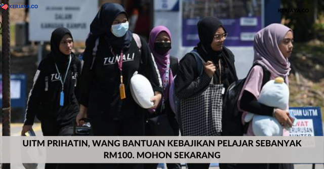 UiTM Prihatin, Wang Bantuan Kebajikan Pelajar Sebanyak RM100. Mohon Sekarang