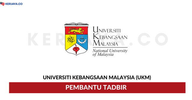 Pembantu Tadbir Universiti Kebangsaan Malaysia (UKM)