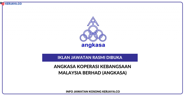 Anggota Koperasi Kebangsaan Malaysia Berhad (ANGKASA) ~ Kekosongan Jawatan Pegawai & Pengurus