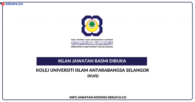 Kolej Universiti Islam Antarabangsa Selangor (KUIS) ~ Pengurus Pembangunan Perniagaan & Pegawai Pemasaran