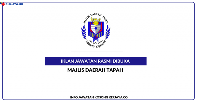 Majlis Daerah Tapah ~ Kekosongan Jawatan Pembantu Tadbir (P/O) Gred N1 (COS) & Pembantu Khidmat Am Gred H1