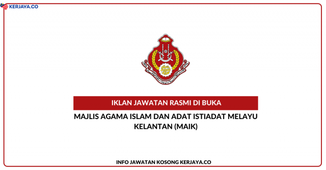 Majlis Agama Islam Dan Adat Istiadat Melayu Kelantan (MAIK)