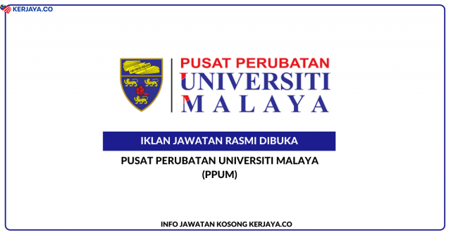 Pusat Perubatan Universiti Malaya (PPUM) ~ Kekosongan Jawatan Pegawai Teknologi Maklumat, Pegawai Pemulihan Perubatan, Penolong Pegawai Tadbir, Jururawat, Juru X-Ray, Jurupulih Perubatan, Pembantu Setiausaha Pejabat, Pengawal Keselamatan & Pembantu Operasi