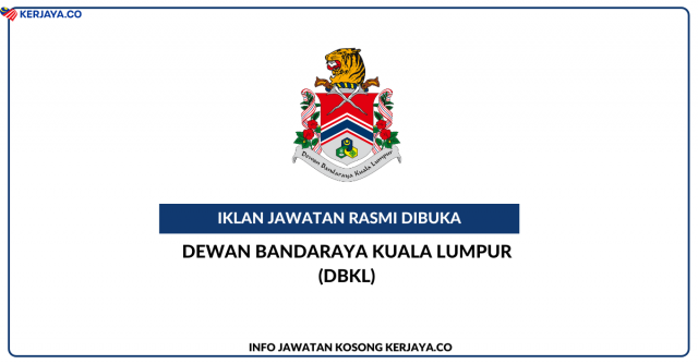 Dewan Bandaraya Kuala Lumpur (DBKL) ~ Ujian Lasak Terbuka Pembantu Penguat Kuasa Gred KP19 (Lelaki/Wanita)