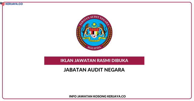 Jabatan Audit Negara ~ Jawatan Kosong Kerani