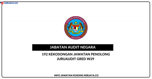 192 Kekosongan Jawatan Penolong Juruaudit Jabatan Audit Negara