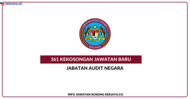 361 Kekosongan Baru Di Jabatan Audit Negara