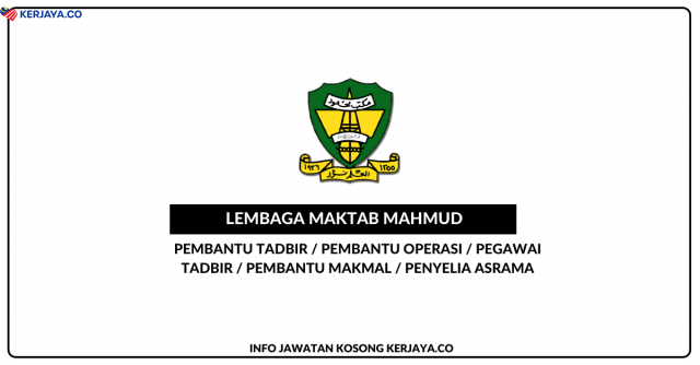 Lembaga Maktab Mahmud ~ Kekosongan Jawatan Pentadbiran & Pengurusan