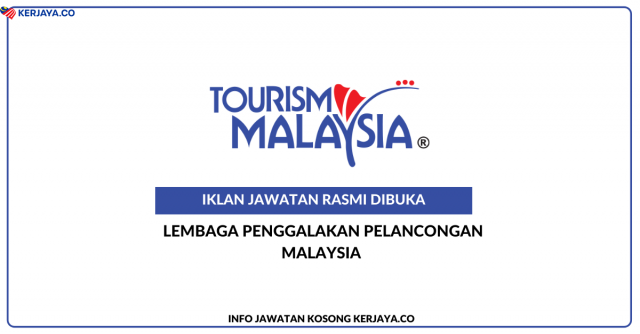 Lembaga Penggalakan Pelancongan Malaysia / Tourism Malaysia ~ Kekosongan Jawatan Personel MySTEP Setaraf Diploma