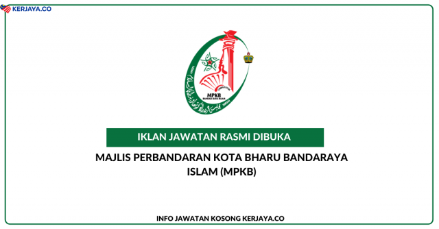 Majlis Perbandaran Kota Bharu Bandaraya Islam (MPKB) ~ Jawatan Kosong Akauntan, Arkitek Landskap, Penolong Jurutera, Penolong Pegawai Seni Bina, Pembantu Tadbir (P/O), Pembantu Penguatkuasa, Pembantu Penilaian & Pembantu Khidmat Am