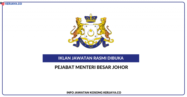 Pejabat Menteri Besar Johor ~ Kekosongan Jawatan Pembantu Tadbir (Perkeranian/Operasi) Gred N1