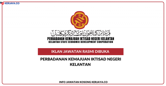 Perbadanan Kemajuan Iktisad Negeri Kelantan (PKINK) ~ Pembantu Tadbir Gred N19, Pegawai Tadbir N41, Juruukur Bahan JA29, Pelukis Pelan / Penolong Pegawai Senibina JA29, Penolong Pegawai Perancangan Bandar JA29, Penolong Pegawai Pertanian G29, Pemandu Kenderaan Gred H11 & Pengawal Keselamatan Gred KP11