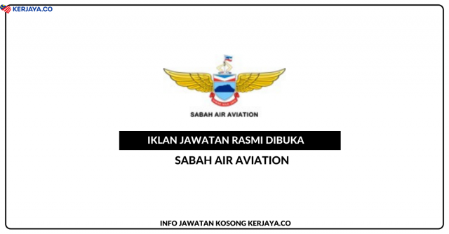 Sabah Air Aviation Sdn Bhd ~ Kekosongan Jawatan Quality Assurance Officer