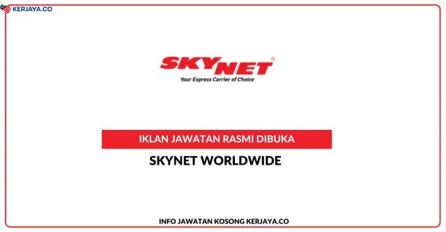 Skynet Worldwide ~ Pelbagai Kekosongan Jawatan