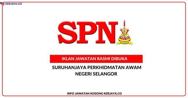 Suruhanjaya Perkhidmatan Awam Negeri Selangor (SPN Selangor) Buka Permohonan Jawatan Pengawal Keselamatan Gred KP11