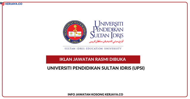 Universiti Pendidikan Sultan Idris (UPSI) ~ Jawatan Kosong Skim Perkhidmatan Khas Universiti  (Penolong Pegawai Penerbitan)