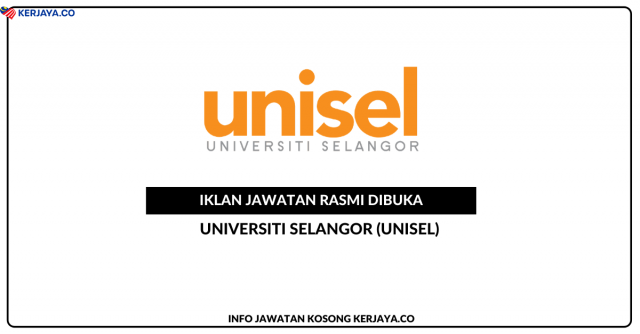 Universiti Selangor (UNISEL) ~ Penolong Pegawai Tadbir, Arkitek Landskap, Pen. Arkitek Landskap & Pelbagai Jawatan