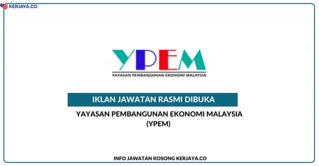Yayasan Pembangunan Ekonomi Malaysia (YPEM) ~ Kekosongan Jawatan Guru Al-Quran