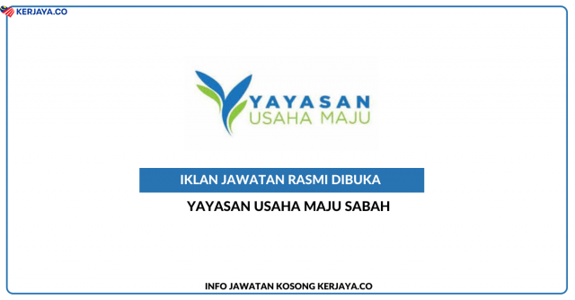 Yayasan Usaha Maju Sabah ~ Kerani, Pegawai Pinjaman & Pelatih Penyelia