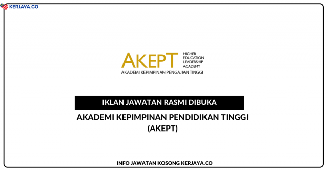 Akademi Kepimpinan Pendidikan Tinggi (AKEPT) ~ Jawatan Kosong Personel MySTEP