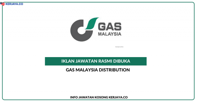 Gas Malaysia Distribution ~ Eksekutif & Juruteknik
