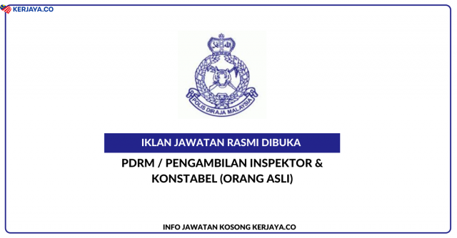 PDRM / Pengambilan Inspektor & Konstabel
