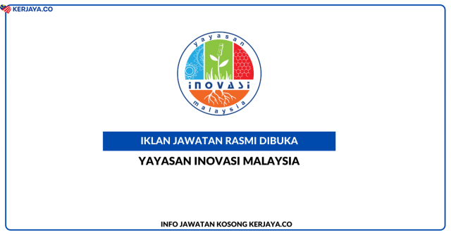 Yayasan Inovasi Malaysia (YIM) ~ Jawatan Kosong Penyelaras Ruang Daya Cipta (R.D.C)