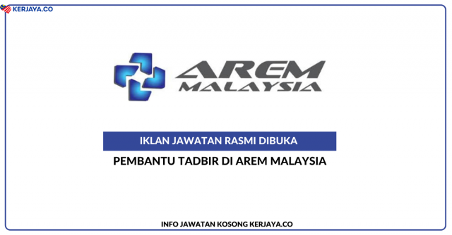 AREM (Malaysia) ~ Pembantu Tadbir