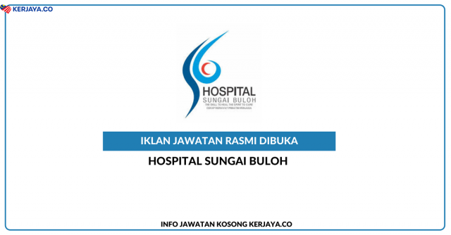 Hospital Sungai Buloh ~ Kekosongan Jawatan Personel MySTEP