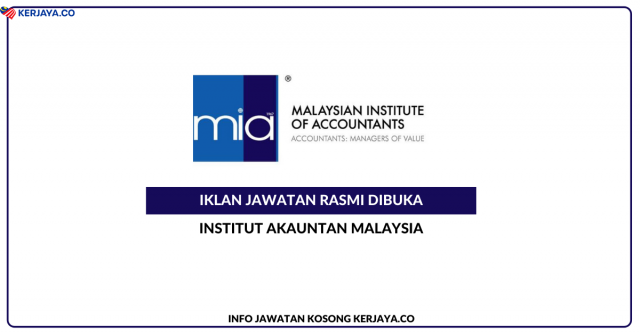 Institut Akauntan Malaysia ~ Kekosongan Jawatan Manager – Investigation Committee (Auditing)