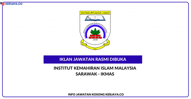 Institut Kemahiran Islam Malaysia Sarawak – IKMAS ~ Pembantu Tadbir N19