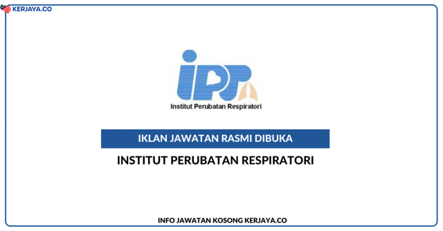 Institut Perubatan Respiratori ~ Pembantu Tadbir, Pembantu Setiausaha Pejabat & Juruteknik Komputer