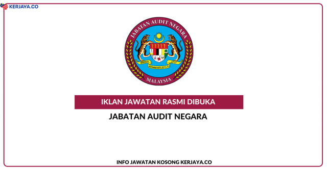 Jabatan Audit Negara ~ Pembantu Operasi & Pemandu Kenderaan
