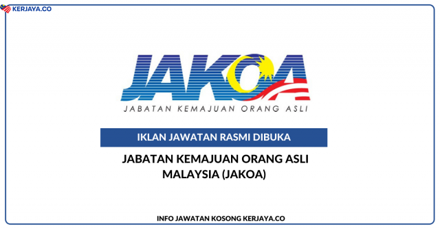 Jabatan Kemajuan Orang Asli Malaysia (JAKOA) ~ Jawatan Kosong Personel MySTEP Grafik
