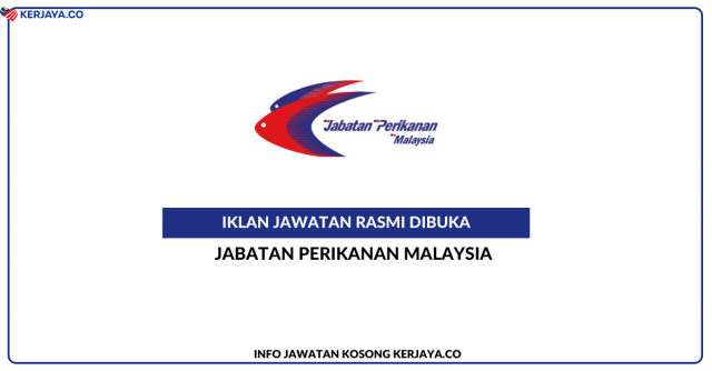 Jabatan Perikanan Malaysia ~ Kekosongan Jawatan Pegawai Perikanan G9