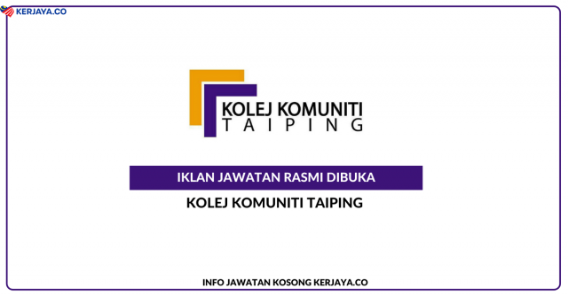 Kolej Komuniti Taiping ~ Pembantu Khidmat Pelanggan & Pensyarah Pembantu