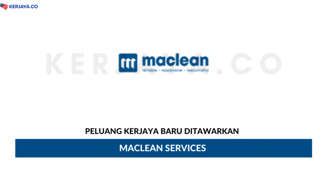 Maclean Services ~ Eksekutif Sumber Manusia, Eksekutif Operasi & Pelbagai Jawatan