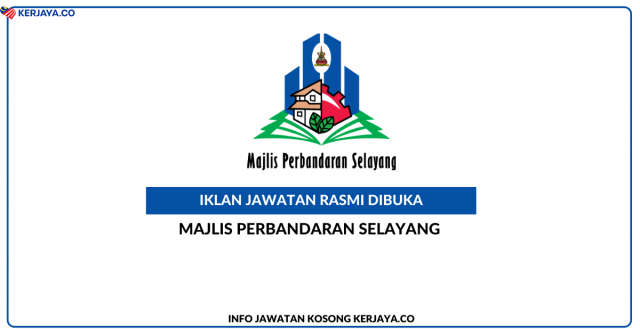Majlis Perbandaran Selayang (MPS) ~ Jawatan Pentadbiran & Pengurusan