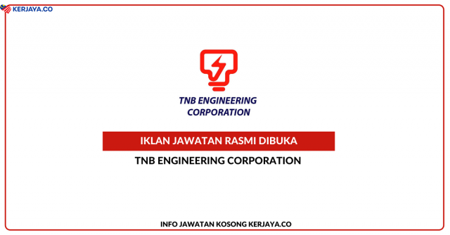 TNB Engineering Corporation ~ Kekosongan Jawatan Site Safety Supervisor