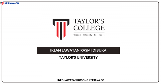 Taylor’s University ~ Pelbagai Kekosongan Jawatan