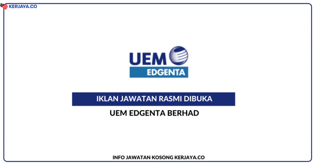 UEM Edgenta Berhad ~ Pelbagai Kekosongan Jawatan