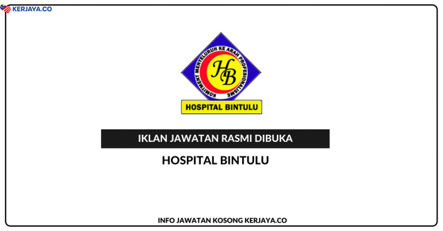 Hospital Bintulu ~ Kekosongan Jawatan Personel MySTEP Pembantu Tadbir N19