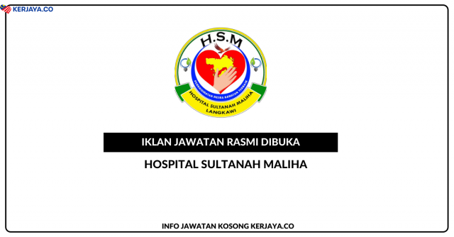 Hospital Sultanah Maliha ~ Jawatan Kosong Personel MySTEP. Kelayakan SPM Boleh Mohon