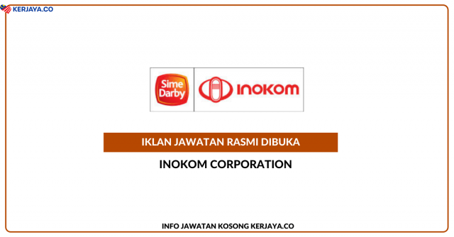 Inokom Corporation ~ Jawatan Kosong Administrative Assistant