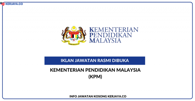 Kementerian Pendidikan Malaysia (KPM) ~ Pengambilan Pegawai Perkhidmatan Pendidikan Gred DG9 Contract of Service (CoS)